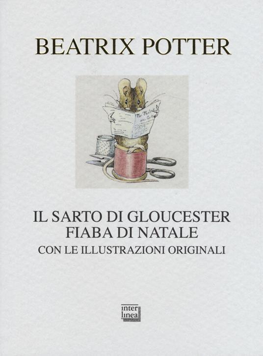 Il sarto di Gloucester. Fiaba di Natale - Beatrix Potter - copertina