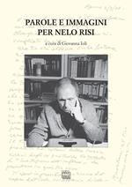 Parole e immagini per Nelo Risi