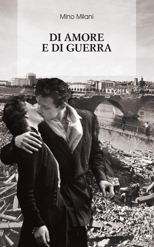 Di amore e di guerra - Mino Milani - copertina