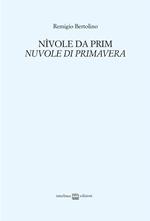 Nìvole da prim. Nuvole di primavera