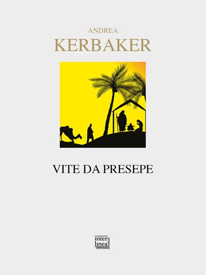 Vite da presepe - Andrea Kerbaker - copertina