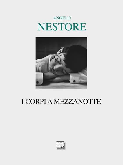 I corpi a mezzanotte - Angelo Nestore - copertina