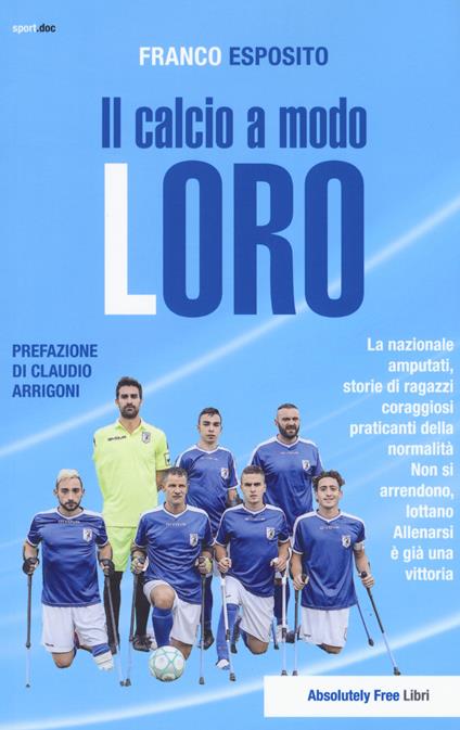 Il calcio a modo loro - Franco Esposito - copertina