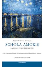 Schola amoris. La messa come relazione