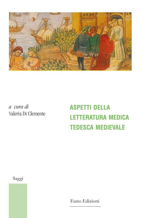 Aspetti della letteratura medica tedesca medievale - copertina