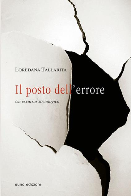 Il posto dell'errore. Un excursus sociologico - Loredana Tallarita - copertina