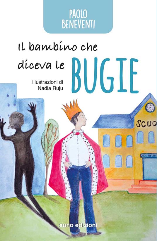 Il bambino che diceva le bugie - Paolo Beneventi - copertina