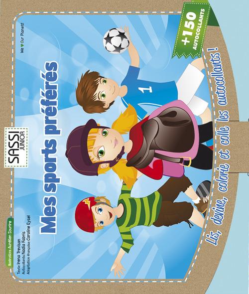 Mes sports préférés. Lis, devine, calorie et colle les autocollants! Con gadget - Aurélien Sourire - copertina