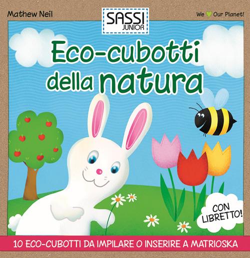 Eco-cubotti della natura. Ediz. illustrata. Con gadget - Mathew Neil - copertina