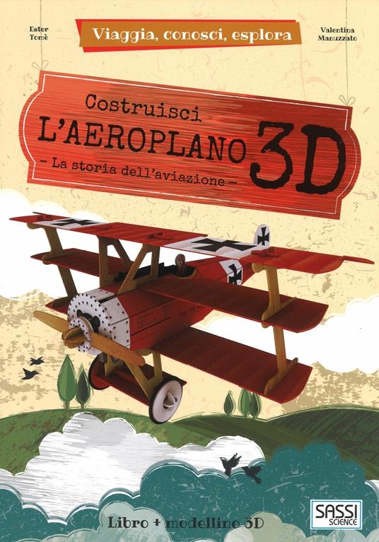 Aeroplano 3D. Viaggia, conosci, esplora. Ediz. a colori. Con Giocattolo - Ester Tomè - copertina