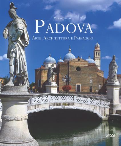 Padova. Arte, architettura e paesaggio. Ediz. italiana e inglese - Marco Favetta - copertina