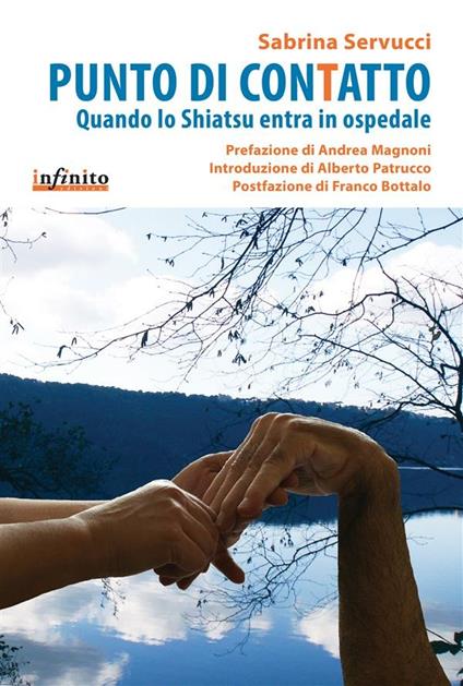 Punto di contatto. Quando lo shiatsu entra in ospedale - Sabrina Servucci - ebook