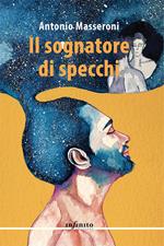 Il sognatore di specchi