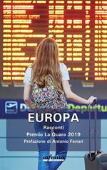 Europa. Premio La Quara 2019