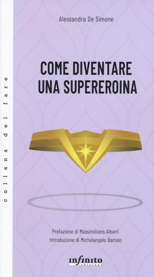 Come diventare una supereroina - Alessandra De Simone - copertina