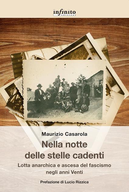 Nella notte delle stelle cadenti. Lotta anarchica e ascesa del fascismo negli anni Venti - Maurizio Casarola - ebook