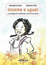 Insieme e uguali. La battaglia di Linda Brown contro il razzismo