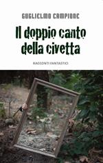 Il doppio canto della civetta