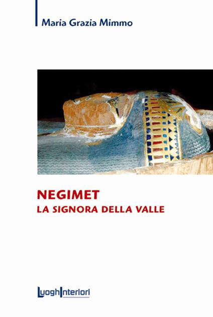 Negimet. La signora della valle - Maria Grazia Mimmo - copertina