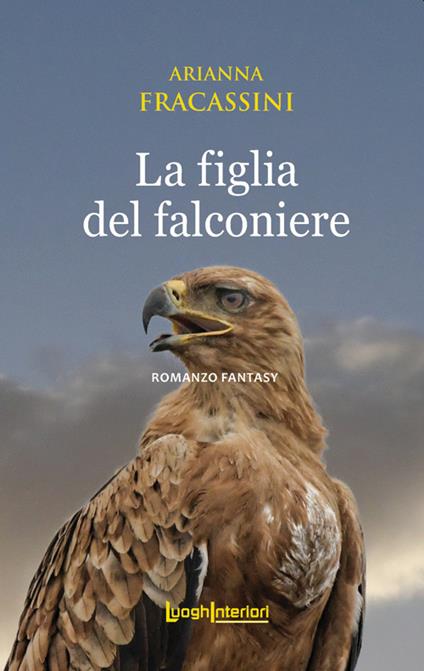 La figlia del falconiere - Arianna Fracassini - copertina