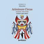 Ariminum Circus. Stagione 1 Who is Who