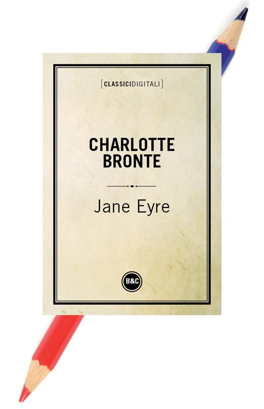 Jane Eyre - Charlotte Brontë - ebook