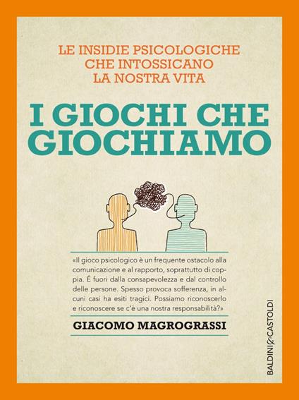 I giochi che giochiamo - Giacomo Magrograssi - ebook