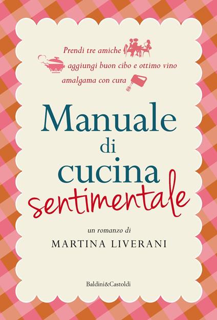 Manuale di cucina sentimentale - Martina Liverani - ebook