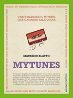 Mytunes. Come salvare il mondo, una canzone alla volta