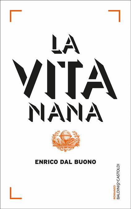 La vita nana - Enrico Dal Buono - ebook