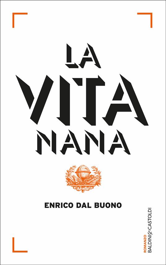 La vita nana - Enrico Dal Buono - ebook