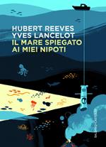 Il mare spiegato ai miei nipoti