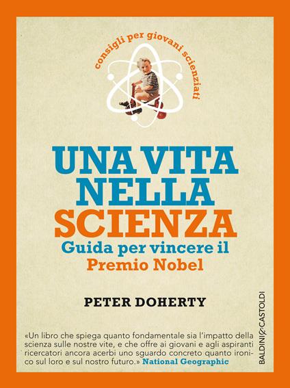 Una vita nella scienza. Guida per vincere il Premio Nobel - Peter Doherty,S. Travagli - ebook