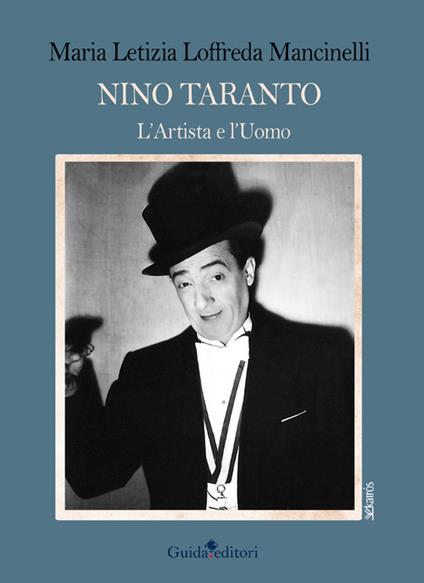 Nino Taranto. L'artista e l'uomo - M. Letizia Loffreda Mancinelli - copertina