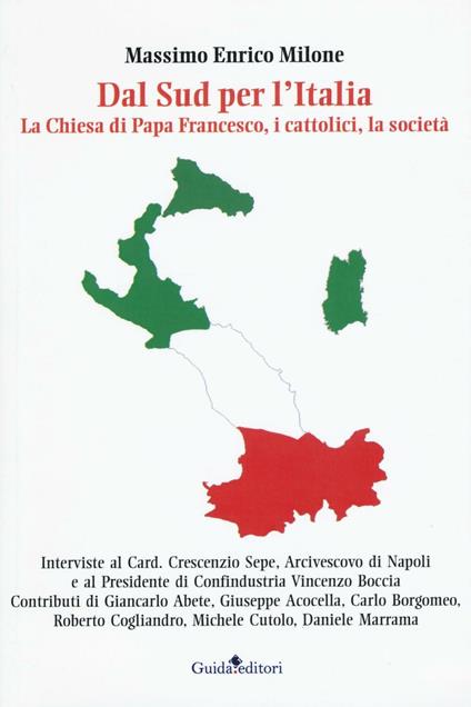 Dal Sud per l'Italia. La Chiesa di Papa Francesco, i cattolici, la società - Massimo Enrico Milone - copertina