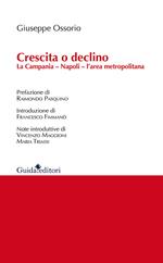 Crescita o declino. La Campania, Napoli, l'area metropolitana