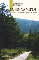 La penna verde. Romanzo pedagogico-filosofico