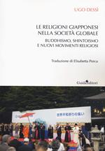 Le religioni giapponesi nella società globale. Buddhismo, shintoismo e nuovi movimenti religiosi