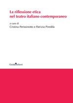 La riflessione etica nel teatro italiano contemporaneo