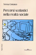 Percorsi scolastici nella realtà sociale