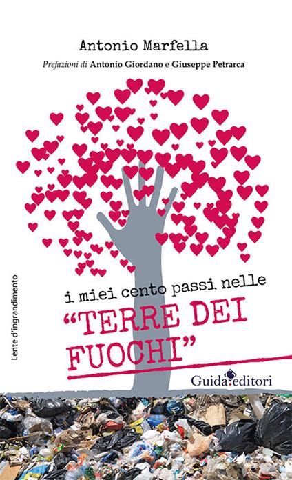 I miei cento passi nelle «terre dei fuochi» - Antonio Marfella - copertina