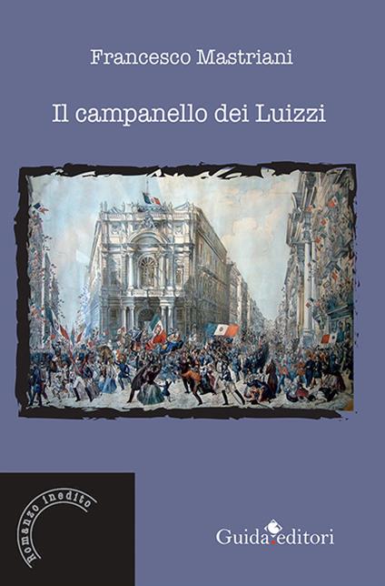 Il campanello dei Luizzi - Francesco Mastriani - copertina