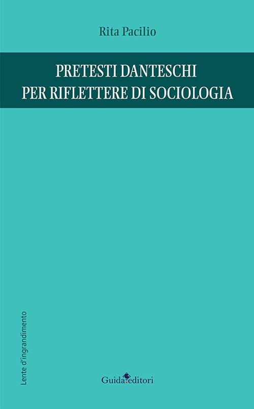 Pretesti danteschi per riflettere di sociologia - Rita Pacilio - copertina