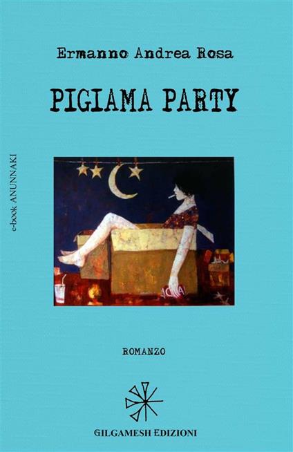 Pigiama party - Ermanno Andrea Rosa - ebook