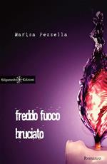 Freddo fuoco bruciato