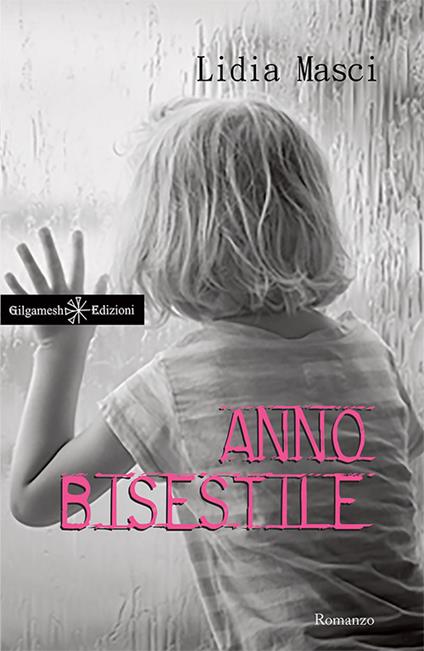 Anno bisestile. Con Libro in brossura - Lidia Masci - copertina