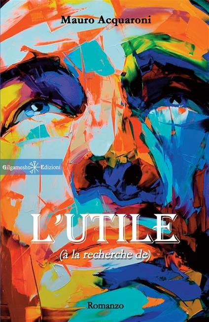 L' utile (à la recherche de) - Mauro Acquaroni - ebook