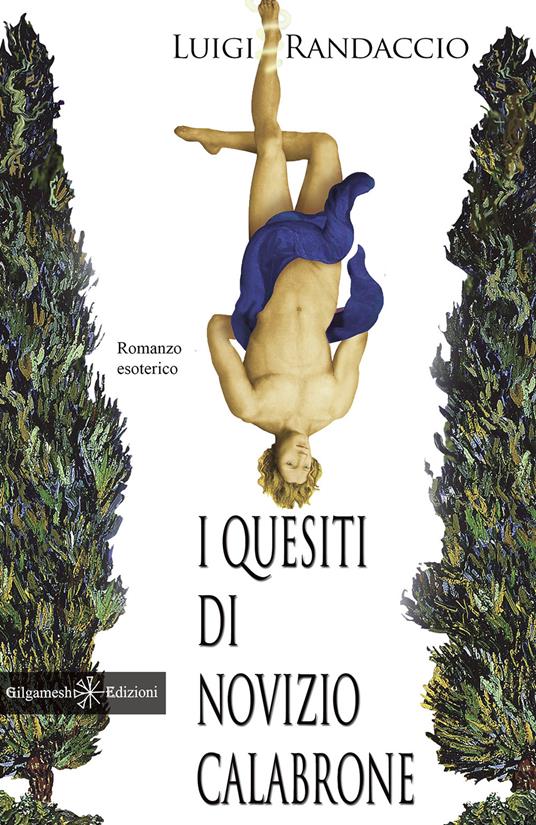 I quesiti di novizio Calabrone - Luigi Randaccio - ebook