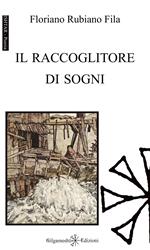 Il raccoglitore di sogni. Con Libro in brossura