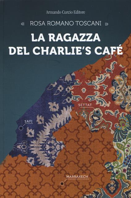 La ragazza del Charlie's Cafè - Rosa Romano Toscani - copertina